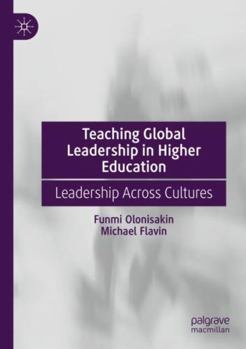 Paperback Teaching Global Leadership in Higher Education: Leadership Across Cultures Book
