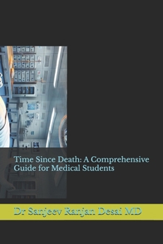 Paperback Time Since Death: A Comprehensive Guide for Medical Students Book