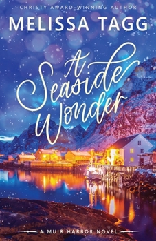 A Seaside Wonder - Book #2 of the Muir Harbor