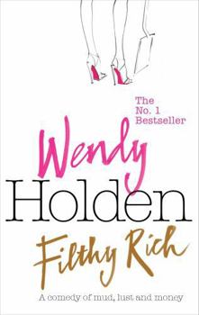 Paperback Filthy Rich. Wendy Holden Book