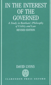 Hardcover In the Interest of the Governed: A Study in Bentham's Philosophy of Utility and Law Book