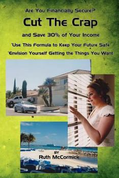 Paperback Cut the Crap and Save 30% of Your Income Book