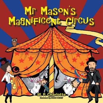 Paperback Mr. Mason's Magnificent Circus Book