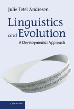 Hardcover Linguistics and Evolution: A Developmental Approach Book