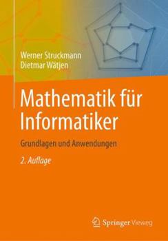 Paperback Mathematik Für Informatiker: Grundlagen Und Anwendungen [German] Book