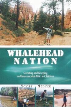 Paperback Whalehead Nation: Creating and Keeping an Environmental Ethic in Children Book