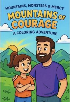 Paperback Volume 1: Mountains of Courage – A Coloring Adventure Book