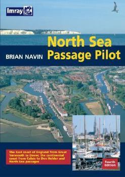 Paperback North Sea Passage Pilot: The East Coast of England from Yarmouth to Dover, the Continental Coast from Calais to Den Helder and North Sea Passag Book