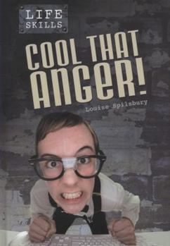 Hardcover Cool That Anger!. Louise Spilsbury Book