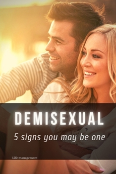 Paperback Demisexual: 5 signs you may be one Book