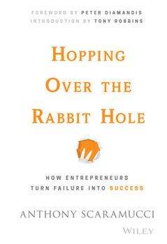Hardcover Hopping Over the Rabbit Hole: How Entrepreneurs Turn Failure Into Success Book