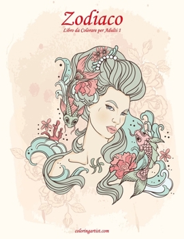 Paperback Zodiaco Libro da Colorare per Adulti 1 [Italian] Book