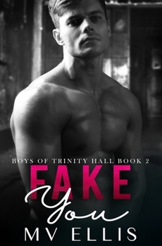 Paperback Fake You: An enemies to lovers college bully romance Book