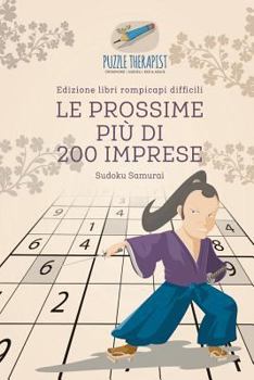 Paperback Le prossime più di 200 imprese Sudoku Samurai Edizione libri rompicapi difficili [Italian] Book