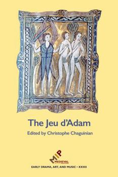 Hardcover The Jeu d'Adam: MS Tours 927 and the Provenance of the Play Book