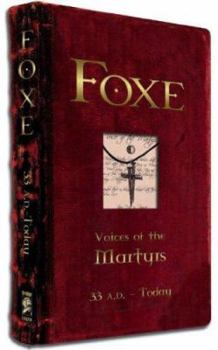 Imitation Leather Foxe: Voices of the Martyrs: 33 A.D. to Today [With Cross of Fellowship Charm] Book