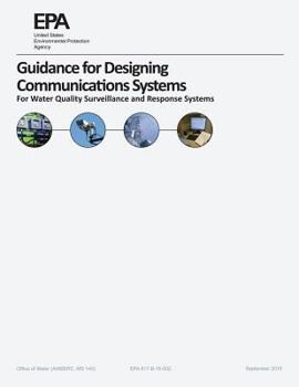 Paperback Guidance for Designing Communications Systems: For Water Quality Surveillance and Response Systems Book