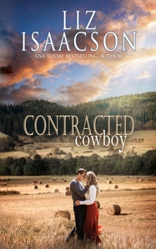 Contracted Cowboy - Book #5 of the Quinn Valley Ranch