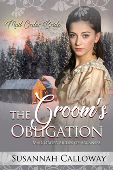 The Groom's Obligation (Mail Order Brides of Arkansas) - Book  of the Mail Order Brides of Arkansas