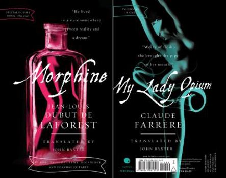 Paperback Morphine/My Lady Opium Book