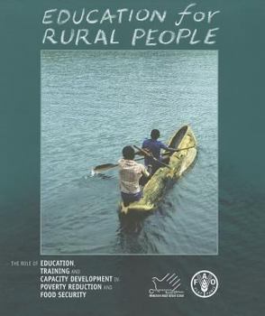 Paperback Education for Rural People: The Role of Education, Training and Capacity Development in Poverty Reduction and Food Security Book