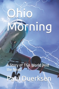 Paperback Ohio Morning: A Story of This World (And the Next) Book