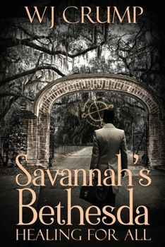 Paperback Savannah's Bethesda: Healing for All: Healing for All: Book
