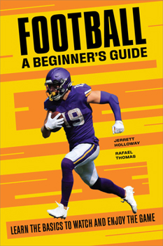 Paperback Football: A Beginner's Guide: Learn the Basics to Watch and Enjoy the Game Book