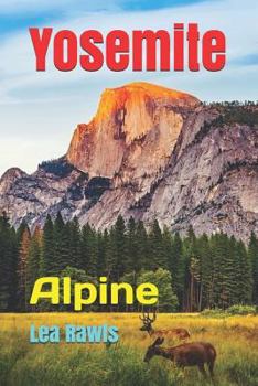 Paperback Yosemite: Alpine Book