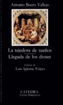 Hardcover La Tejedora de Suenos & Llegada de Los Dioses / The Dream Weaver & Arrival of the Gods [Spanish] Book