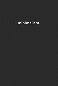 minimalism.: Blank Lined Journal, Writing Notebook