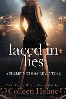 Paperback Laced In Lies: A Shelby Nichols Adventure Book