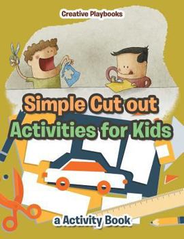 Paperback Simple Cut out Activities for Kids, a Activity Book