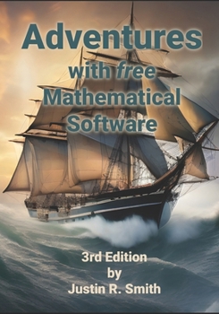 Paperback Adventures with free Mathematical Software Book