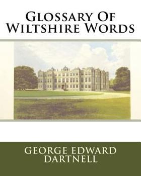 Paperback Glossary Of Wiltshire Words Book