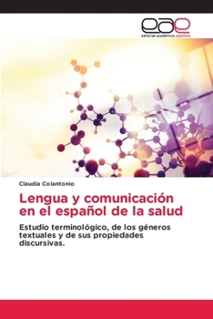 Lengua y comunicación en el español de la salud (Spanish Edition)