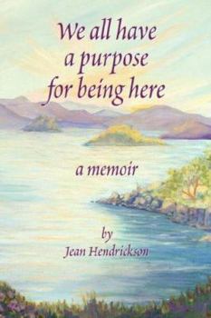 Paperback We All Have a Reason for Being Here Book
