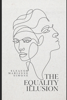 Paperback The Equality Illusion Book