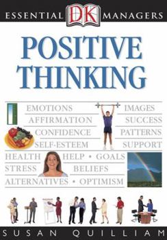 Positive Thinking (Essential Lifeskills) - Book  of the DK Essential Managers