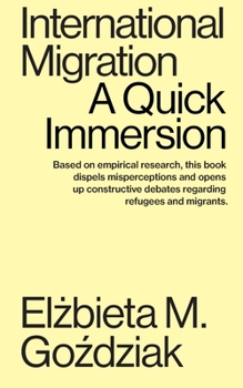 Paperback International Migration: A Quick Immersion Book