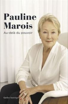 Paperback PAULINE MAROIS. AU-DELA DU POUVOIR [French] Book