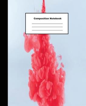 Paperback Composition Notebook: Dissolving Red Colour Drop in Water Background Wide Ruled Paper Book