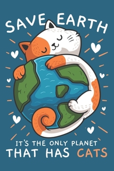 2020 Week To View Dated Planner Diary: 6x9 Inches Paperback Save Earth It's The Only Planet That Has Cats
