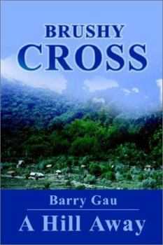 Paperback Brushy Cross: A Hill Away Book