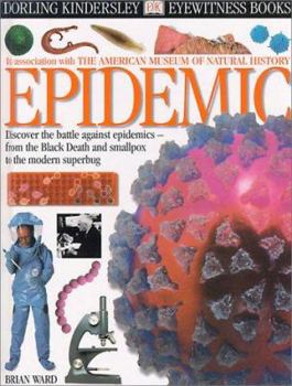 Eyewitness: Epidemic - Book  of the DK Eyewitness Books
