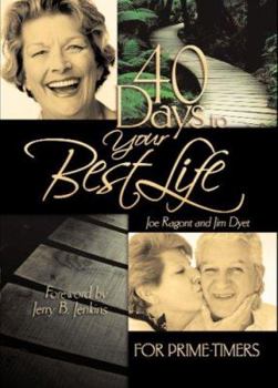 Hardcover 40 Days to Your Best Life for Prime-Timers: Overcoming the Challenges of Senior Living Book