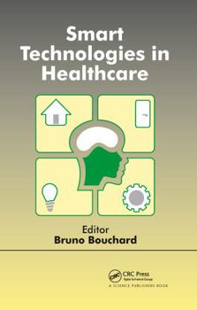 Paperback Smart Technologies in Healthcare Book