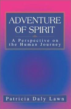 Paperback Adventure of Spirit: A Perspective on the Human Journey Book