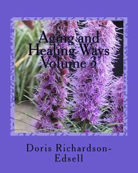 Paperback Aging and Healing Ways: In touch with spirit Book