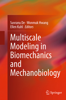 Paperback Multiscale Modeling in Biomechanics and Mechanobiology Book